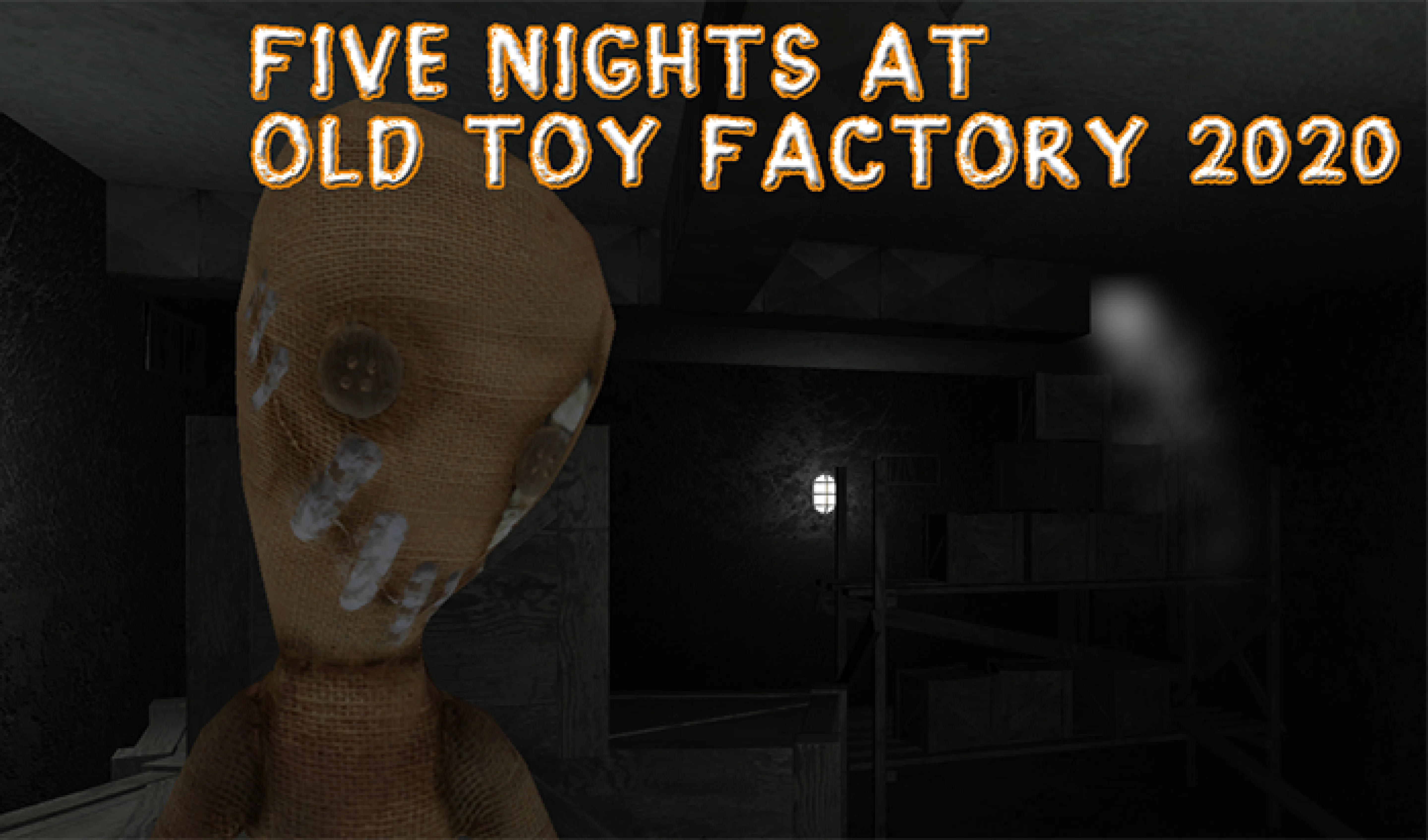 Five Nights At Old Toy Factory 2020