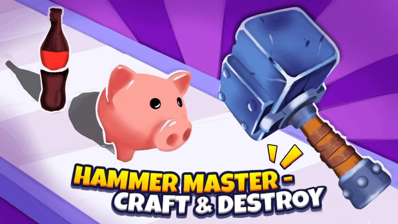 Hammer Master - Craft & Destroy!