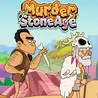 Murder Stone Age