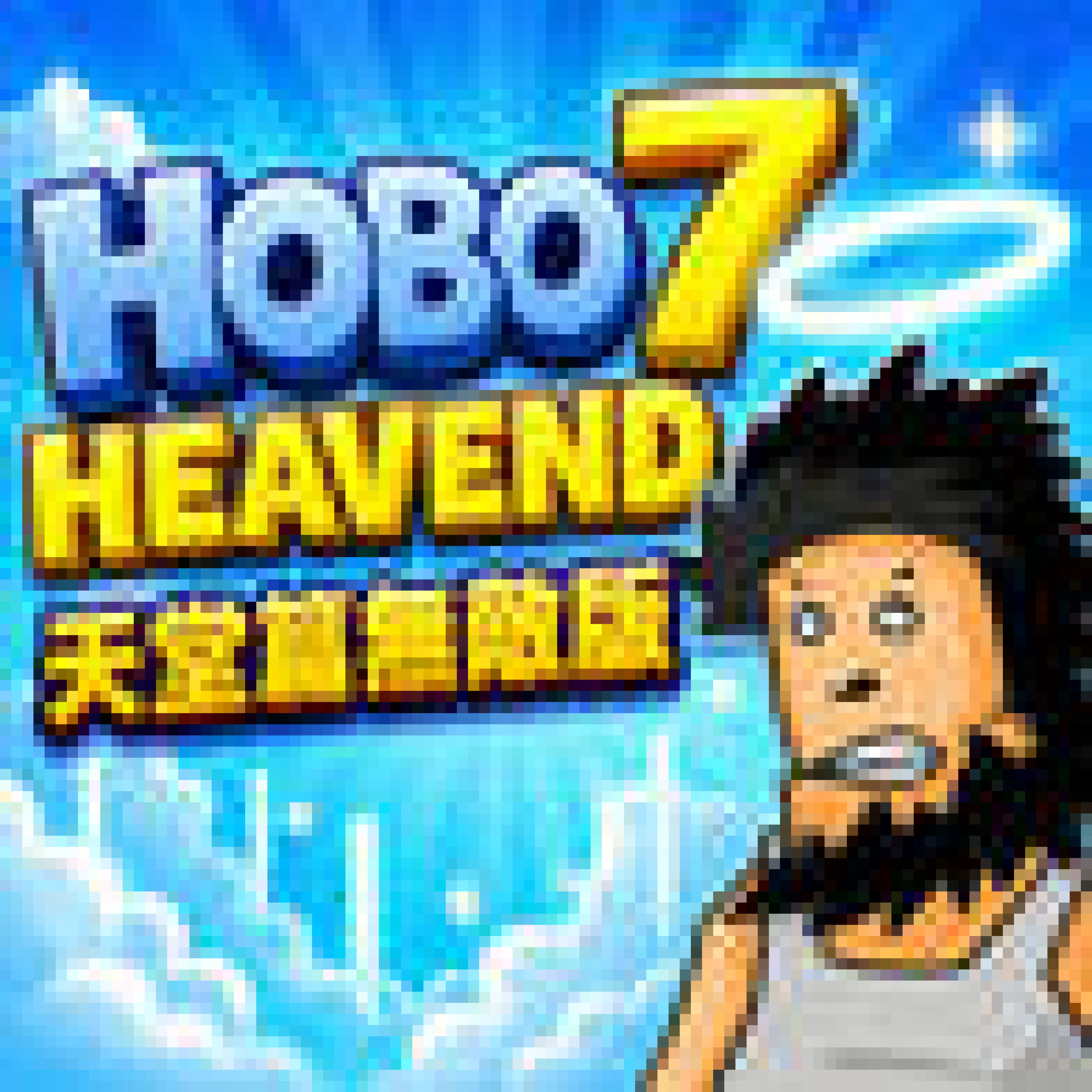 Hobo 7: Heaven - Invincible