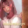 Missed Messages