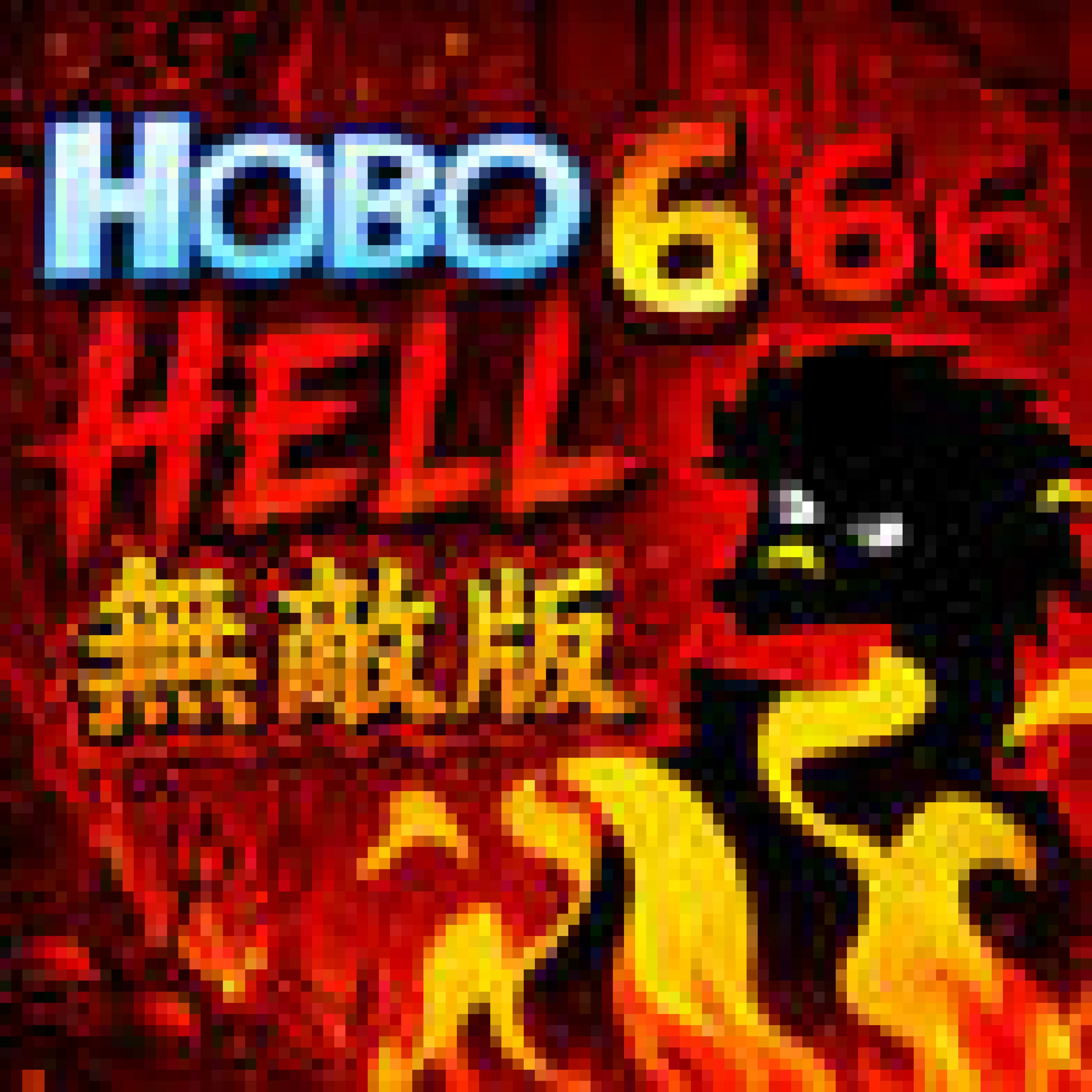 Hobo 6 - HELL Hacked