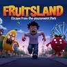 Fruitsland: Escape from the Amusement Park