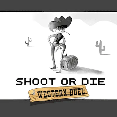 Shoot or Die Western Duel